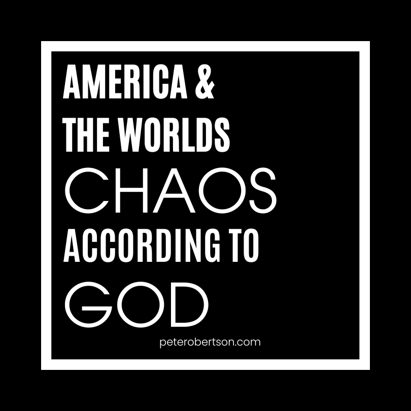 America and the worlds chaos according to God