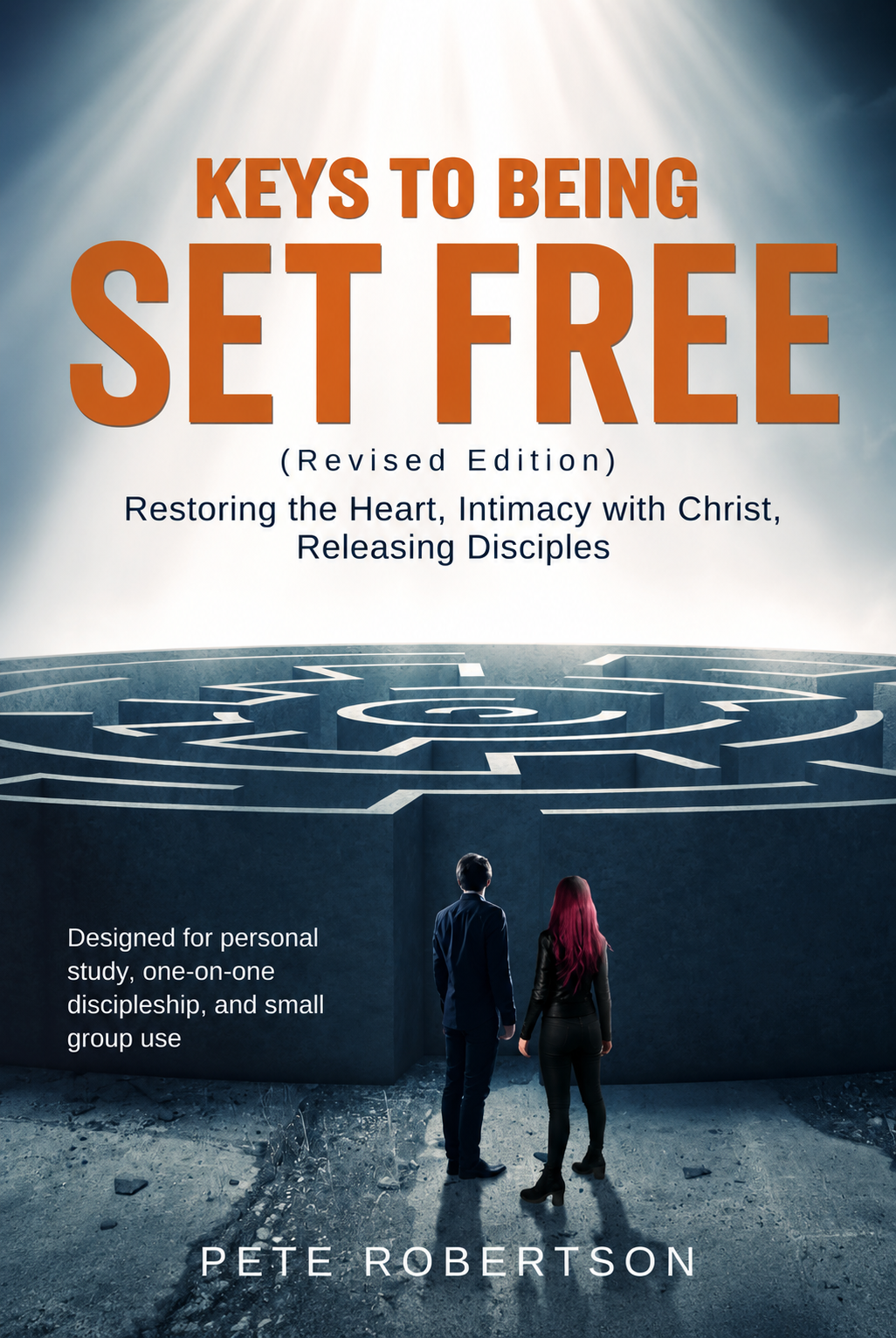 Keys to Being Set Free<br>(Revised Edition)